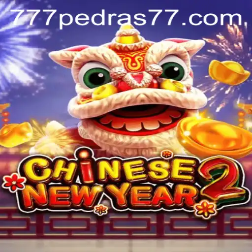 Exploring the Exciting World of CHINESENEWYEAR2: Unveiling the Thrills of 777pedras